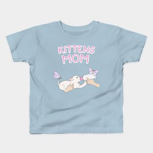 Kittens Mom Kids T-Shirt